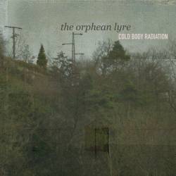 Cold Body Radiation : The Orphean Lyre